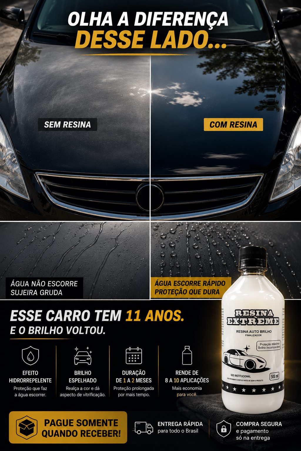 Comparacao de brilho sem resina e com Resina Extreme em carro preto