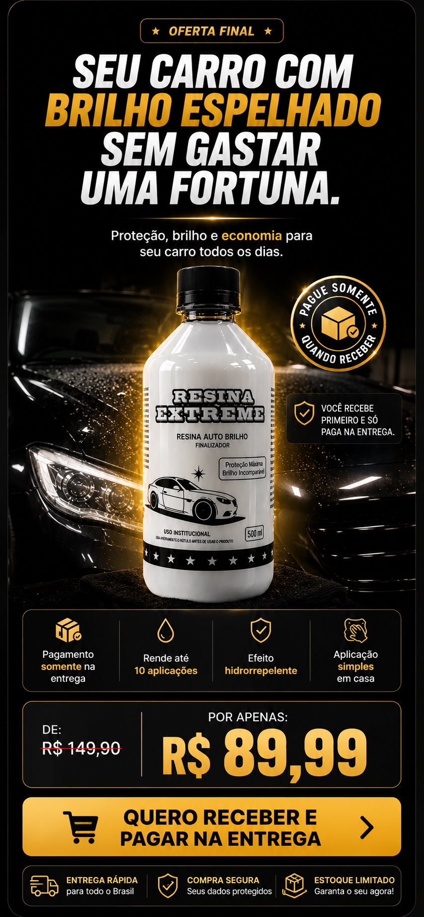 Oferta final Resina Extreme por R$ 89,99 com pagamento somente na entrega